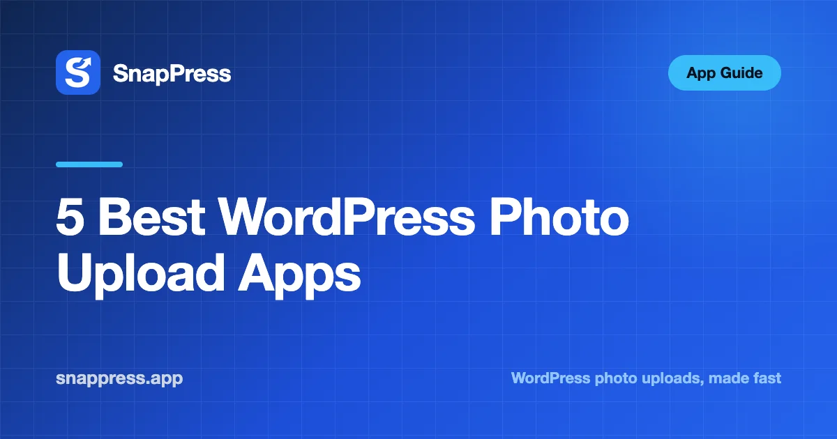 5 Best WordPress Photo Upload Apps — SnapPress