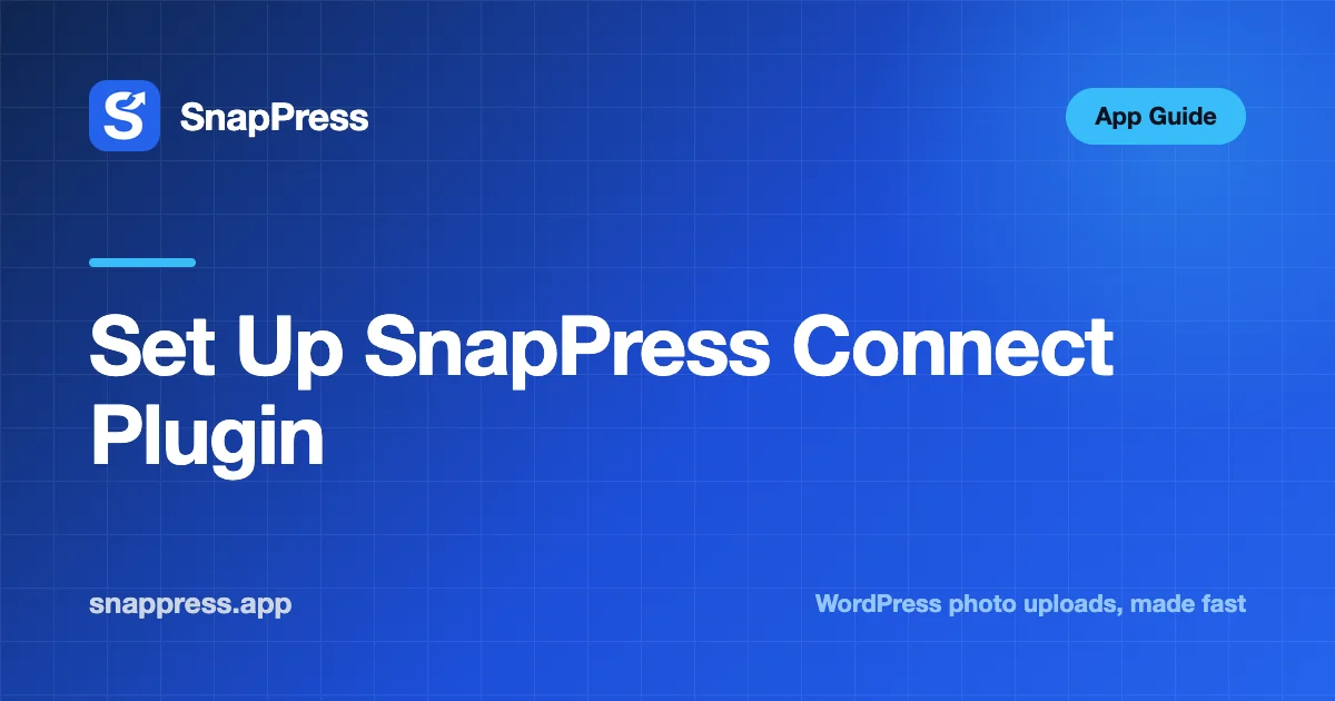 Set Up SnapPress Connect Plugin — SnapPress