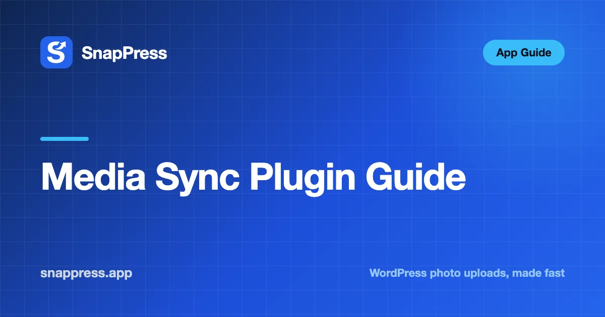 Media Sync Plugin Guide — SnapPress