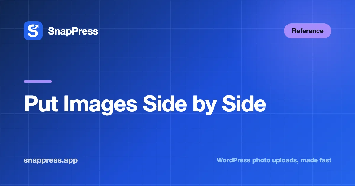 Put Images Side by Side — SnapPress